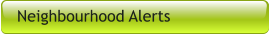 Neighbourhood Alerts